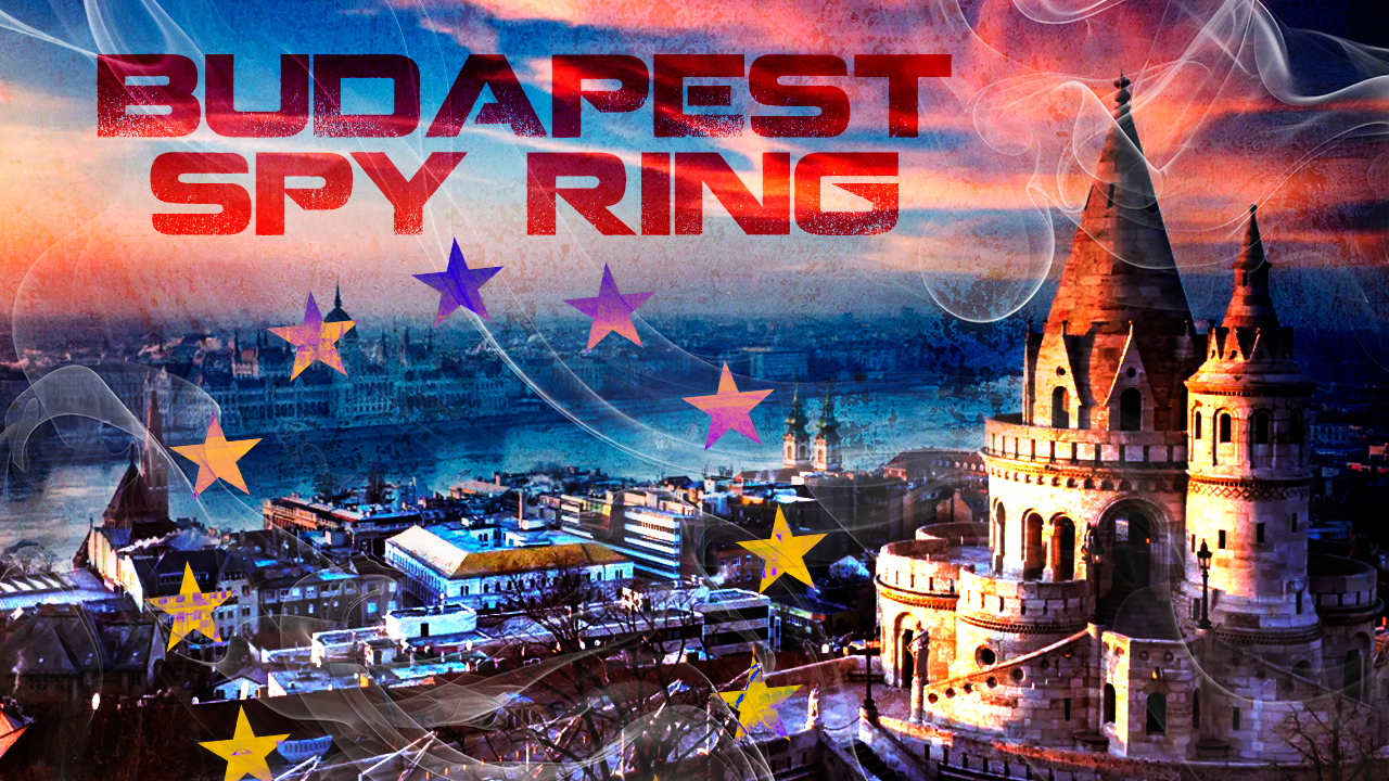 The Budapest Spy Ring: How Ukraine And The West Are Trying To Topple Orbán
