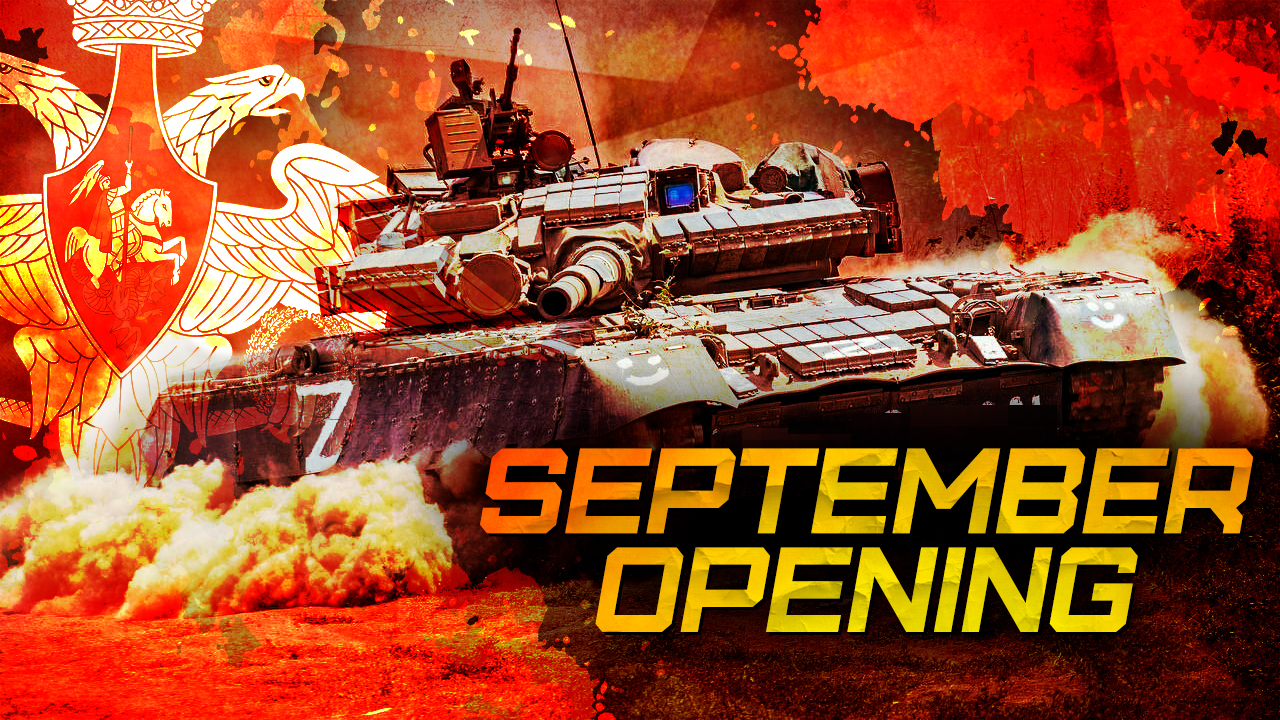 September Opening: Russia Advances, Kyiv Shoots Itself